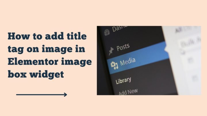 Adding the Title Tag to Image in Elementor
