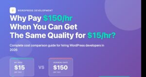 WordPress Developer Rates 2026: Why Smart Businesses Pay $15/hr Instead of $150/hr