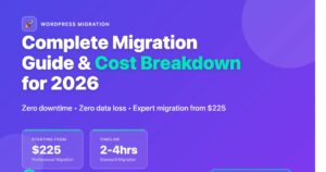 WordPress Website Migration: Complete Guide & Cost Breakdown 2026
